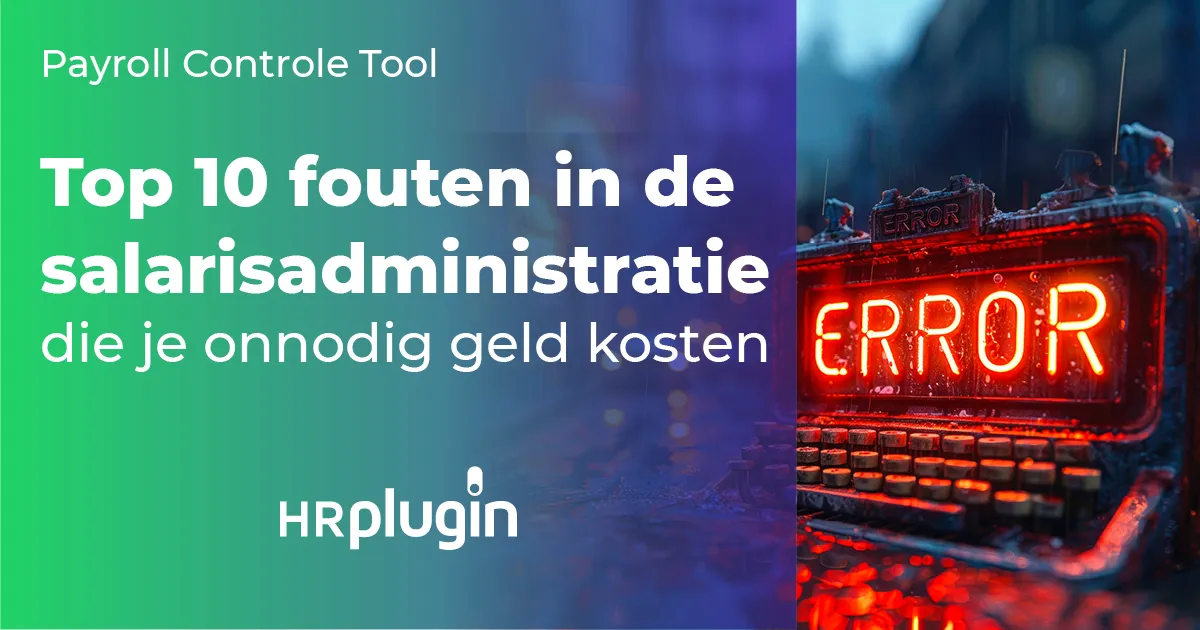 10 fouten in de salarisadministratie die je geld kosten, artikel Salaris Vanmorgen door Incomme